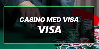 Visa Casino Den Bedste Måde at Spille Online